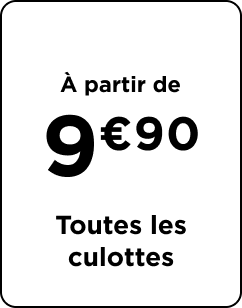 Toutes les culottes dès 9€90