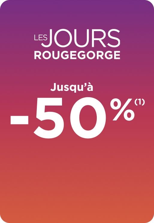 Les jours RougeGorge, jusqu’à -50% !