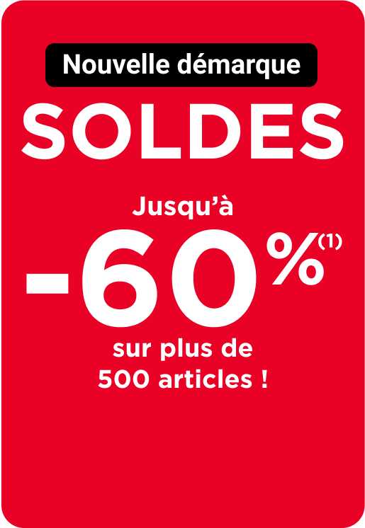 Tous les Soldes jusqu’à -60% sur plus de 500 articles ! (1)