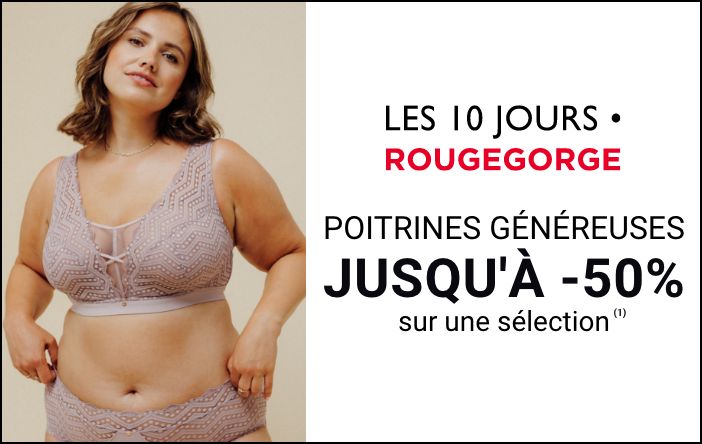 Les 10 jours, jusqu'à -50% sur les poitrines généreuses