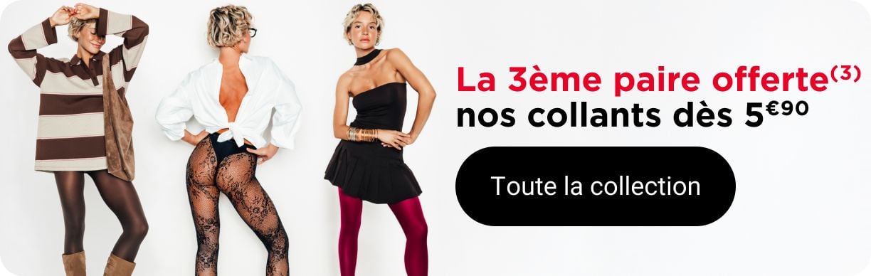 La 3ème paire offerte(3) nos collants dès 5€90.