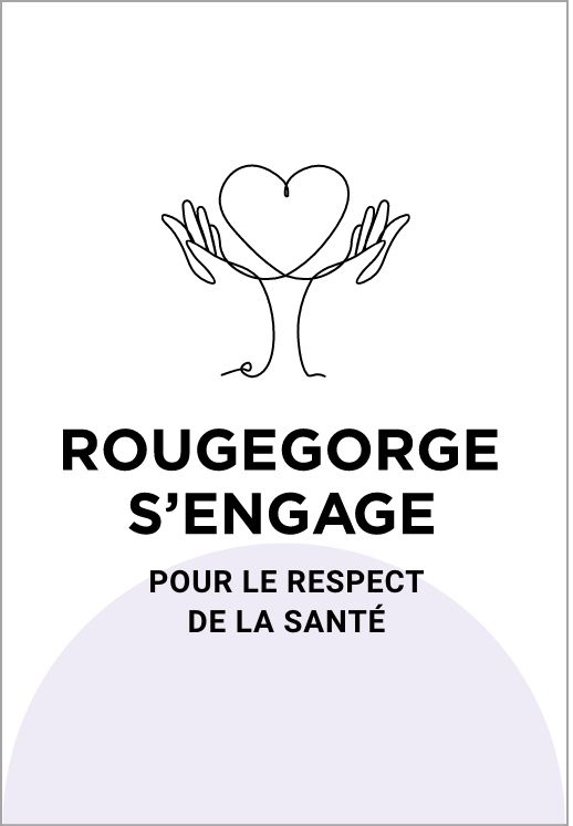 RougeGorge s'engage pour le respect de la santé